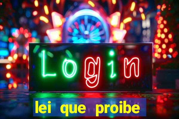 lei que proibe baralho na escola